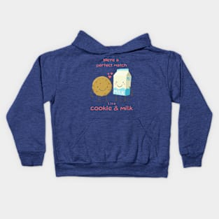 We’re a perfect match like cookie & milk T-Shirt Kids Hoodie